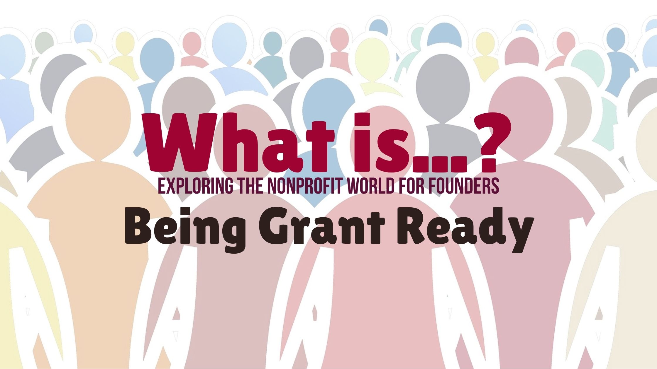 what is being grant ready