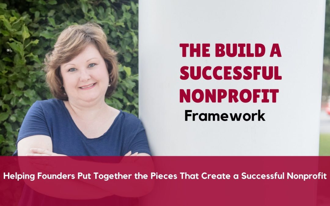 Use The Build a Successful Nonprofit Framework for a Funded Nonprofit