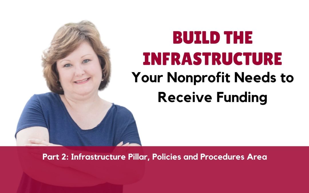 Build the Infrastructure Your Nonprofit Needs to Receive Funding Part 2: Policies and Procedures