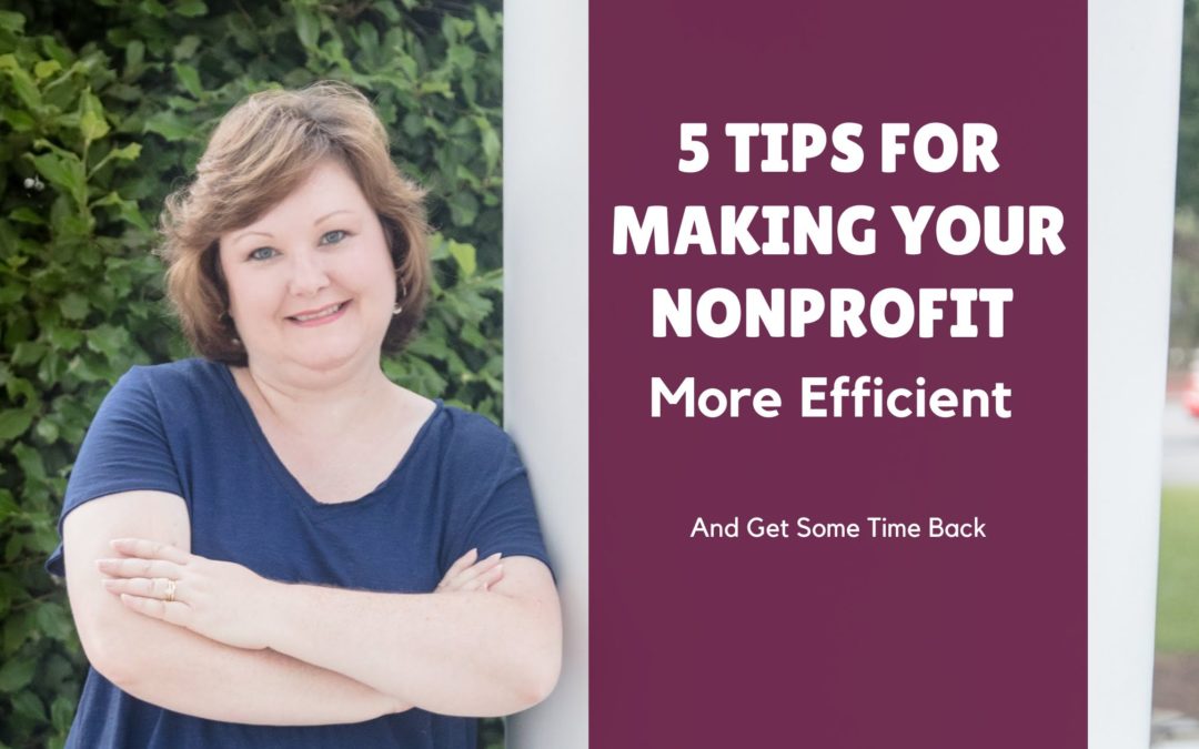 5 Tips for Making Your Nonprofit More Efficient