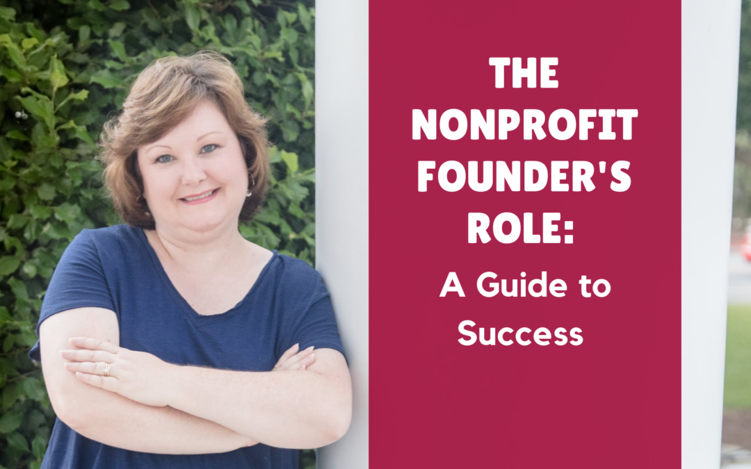 The Nonprofit Founder’s Role: A Guide to Success