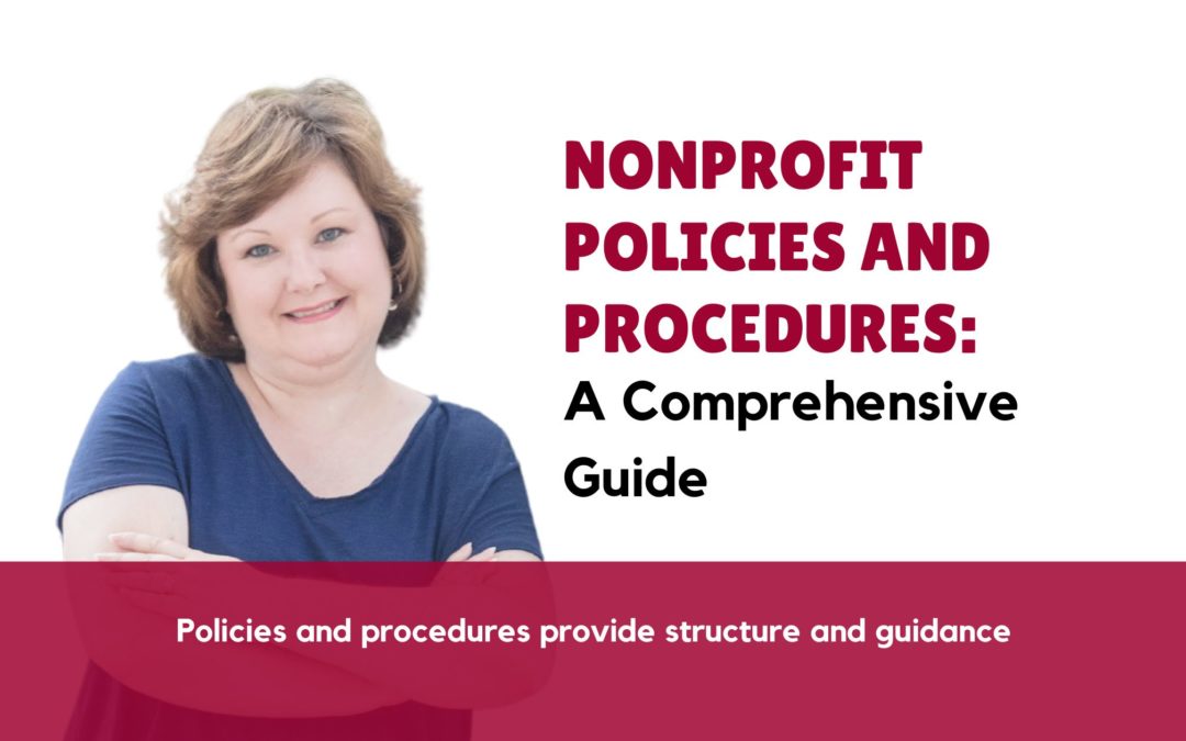 Nonprofit Policies and Procedures: A Comprehensive Guide