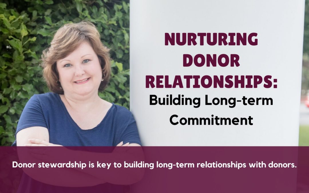 Nurturing Donor Relationships: Building Long-term Commitment