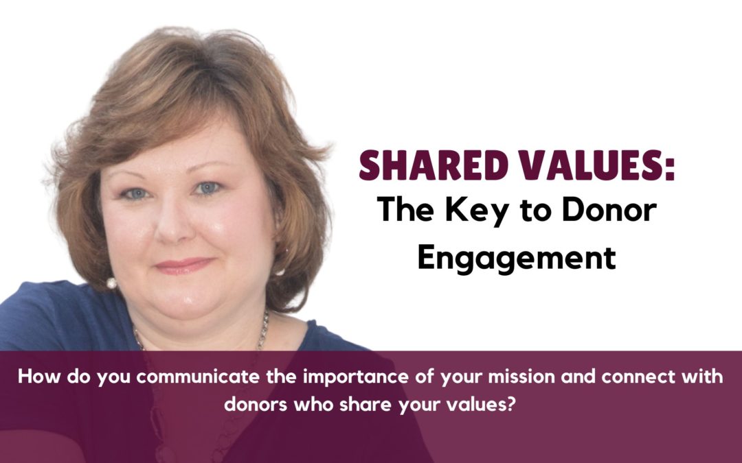 Shared Values: The Key to Donor Engagement
