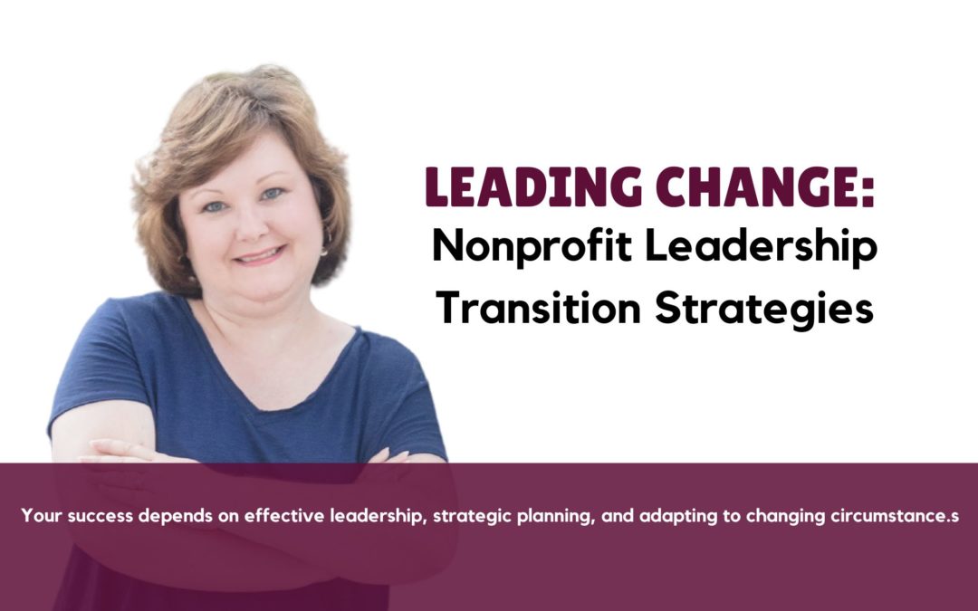 Leadership Transitions: Key Considerations for Nonprofits