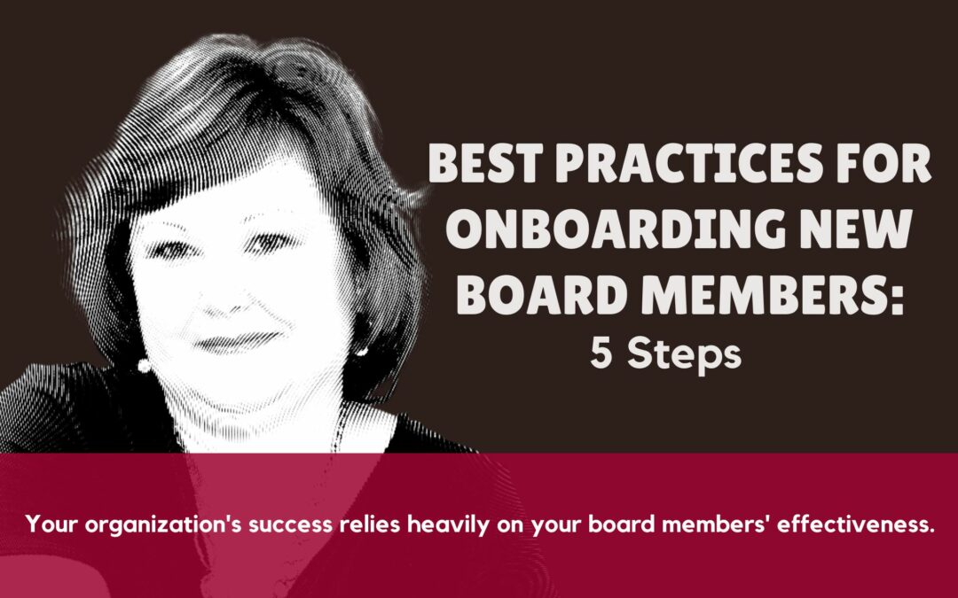 Best Practices for Onboarding New Board Members: 5 Steps
