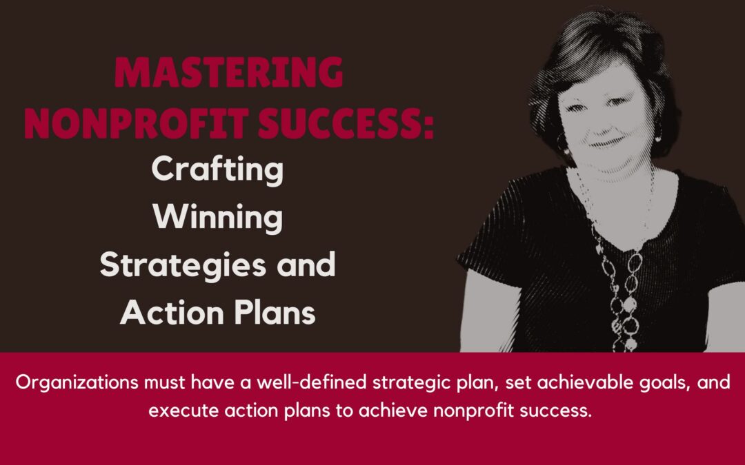 Nonprofit Strategic Plan: Crafting Winning Strategies